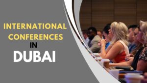 Conferences in Dubai
